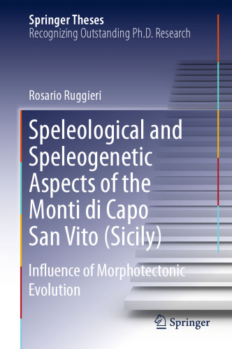 Speleological and Speleogenetic Aspects of the Monti di Capo San Vito (Sicily): Influence of Morphotectonic Evolution