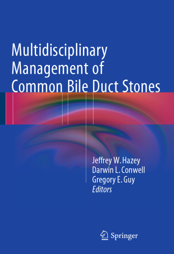 Multidisciplinary Management of Common Bile Duct Stones