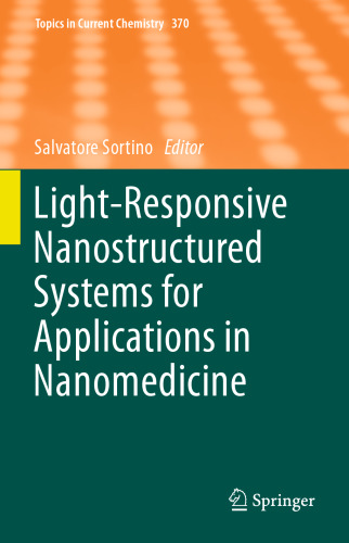 Light-Responsive Nanostructured Systems for Applications in Nanomedicine