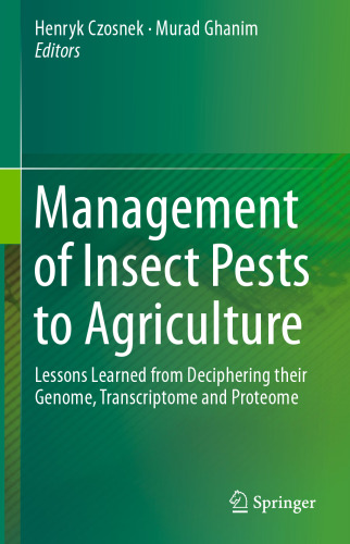 Management of Insect Pests to Agriculture: Lessons Learned from Deciphering their Genome, Transcriptome and Proteome