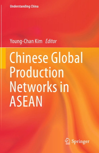 Chinese Global Production Networks in ASEAN