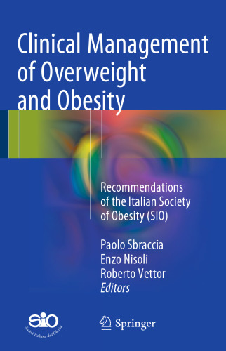 Clinical Management of Overweight and Obesity: Recommendations of the Italian Society of Obesity (SIO)