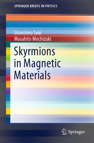 Skyrmions in Magnetic Materials