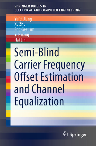 Semi-Blind Carrier Frequency Offset Estimation and Channel Equalization