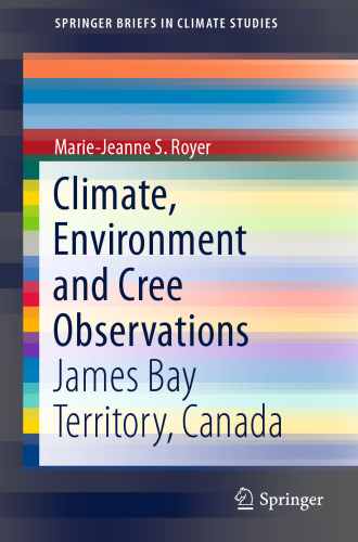 Climate, Environment and Cree Observations: James Bay Territory, Canada