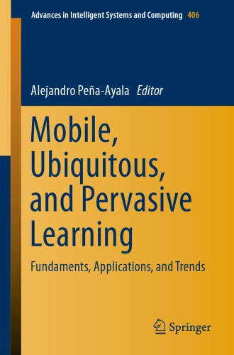 Mobile, Ubiquitous, and Pervasive Learning: Fundaments, Applications, and Trends