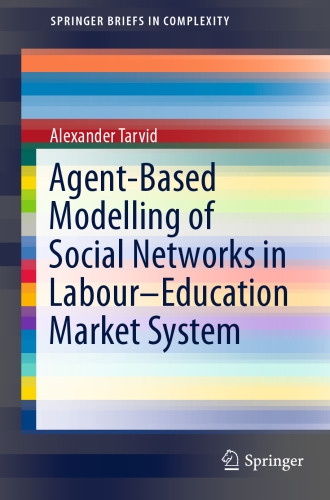 Agent-Based Modelling of Social Networks in Labour–Education Market System