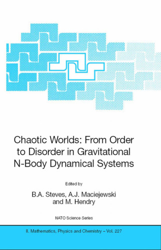 Chaotic Worlds: from Order to Disorder in Gravitational N-Body Dynamical Systems