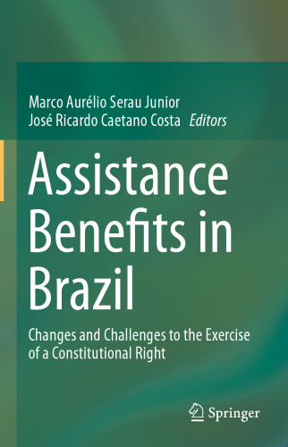 Assistance Benefits in Brazil: Changes and Challenges to the Exercise of a Constitutional Right