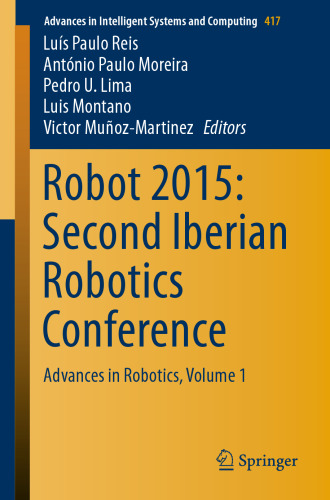 Robot 2015: Second Iberian Robotics Conference: Advances in Robotics, Volume 1