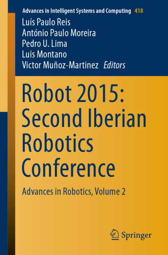 Robot 2015: Second Iberian Robotics Conference: Advances in Robotics, Volume 2