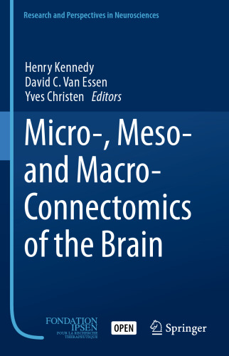 Micro-, Meso- and Macro-Connectomics of the Brain