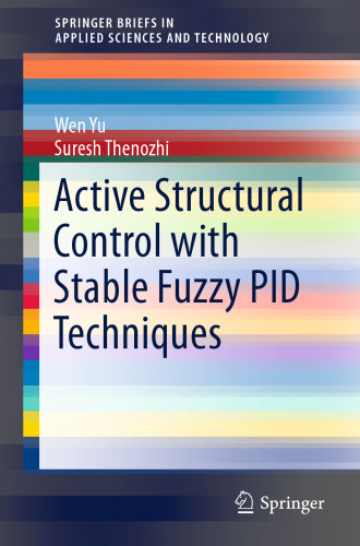 Active Structural Control with Stable Fuzzy PID Techniques