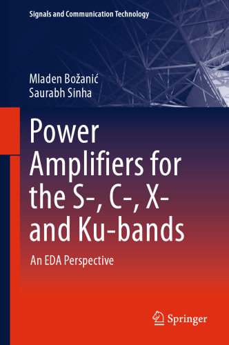 Power Amplifiers for the S-, C-, X- and Ku-bands: An EDA Perspective