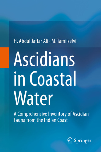 Ascidians in Coastal Water: A Comprehensive Inventory of Ascidian Fauna from the Indian Coast