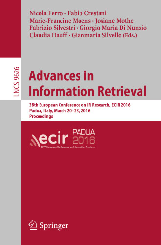 Advances in Information Retrieval: 38th European Conference on IR Research, ECIR 2016, Padua, Italy, March 20-23, 2016. Proceedings