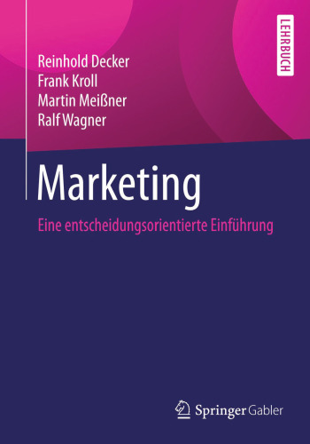 Marketing: Eine entscheidungsorientierte Einführung