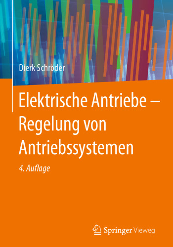 Elektrische Antriebe - Regelung von Antriebssystemen