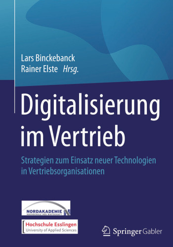 Digitalisierung im Vertrieb: Strategien zum Einsatz neuer Technologien in Vertriebsorganisationen