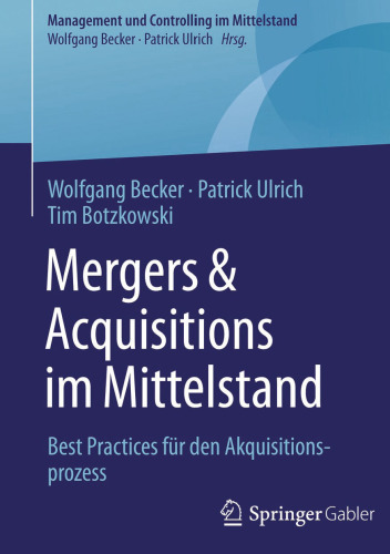 Mergers & Acquisitions im Mittelstand: Best Practices für den Akquisitionsprozess