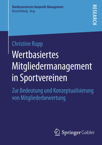 Wertbasiertes Mitgliedermanagement in Sportvereinen: Zur Bedeutung und Konzeptualisierung von Mitgliederbewertung