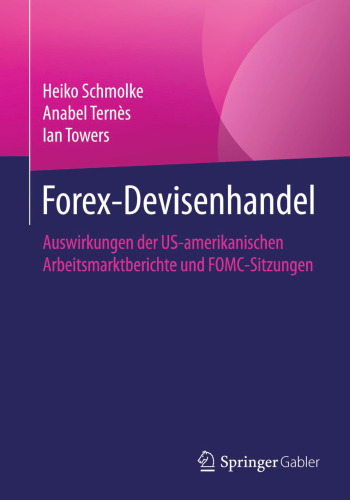 Forex-Devisenhandel: Auswirkungen der US-amerikanischen Arbeitsmarktberichte und FOMC-Sitzungen