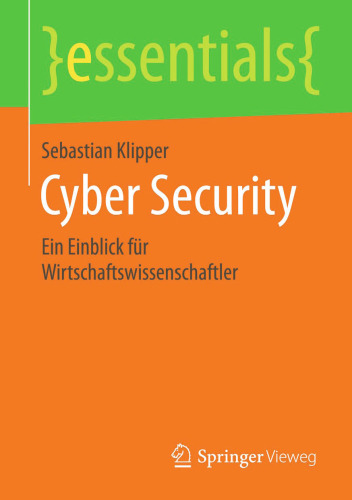 Cyber Security: Ein Einblick für Wirtschaftswissenschaftler