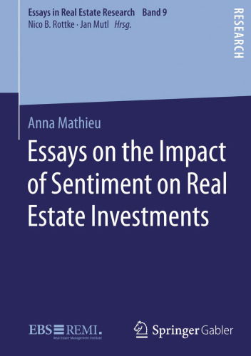 Essays on the Impact of Sentiment on Real Estate Investments