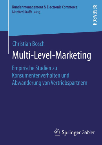 Multi-Level-Marketing: Empirische Studien zu Konsumentenverhalten und Abwanderung von Vertriebspartnern