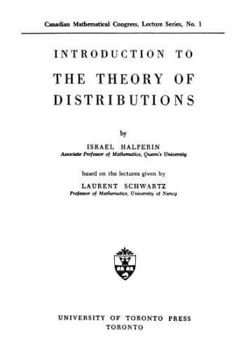 Introduction to the theory of distributions, based on the lectures given by Laurent Schwartz 