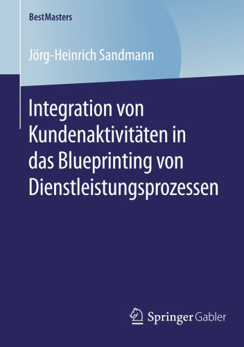 Integration von Kundenaktivitäten in das Blueprinting von Dienstleistungsprozessen