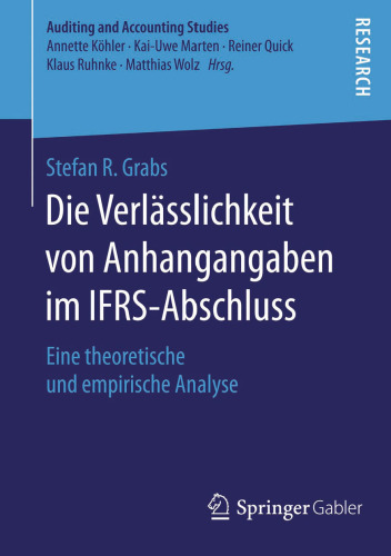 Die Verlässlichkeit von Anhangangaben im IFRS-Abschluss: Eine theoretische und empirische Analyse