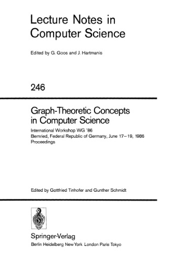 Graph-Theoretic Concepts in Computer Science: International Workshop WG '86 Bernried, Federal Republic of Germany, June 17–19, 1986 Proceedings