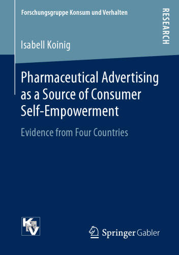 Pharmaceutical Advertising as a Source of Consumer Self-Empowerment: Evidence from Four Countries