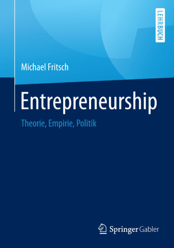 Entrepreneurship: Theorie, Empirie, Politik