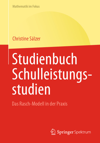 Studienbuch Schulleistungsstudien: Das Rasch-Modell in der Praxis