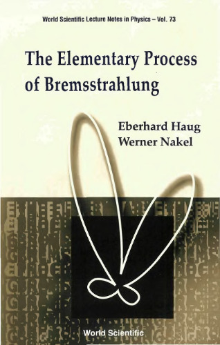 The Elementary Process of Bremsstrahlung