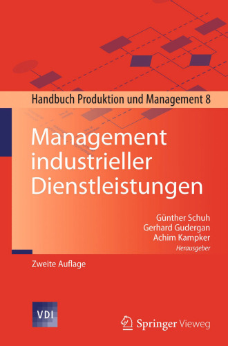 Management industrieller Dienstleistungen: Handbuch Produktion und Management 8