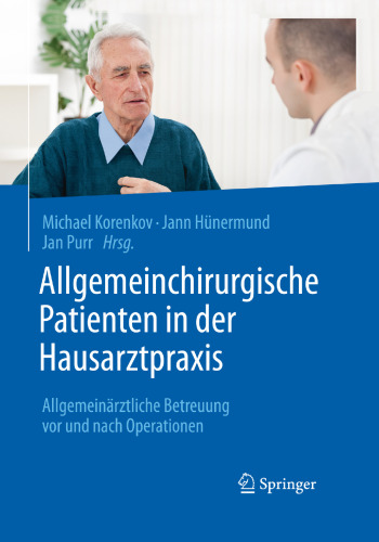 Allgemeinchirurgische Patienten in der Hausarztpraxis: Allgemeinärztliche Betreuung vor und nach Operationen