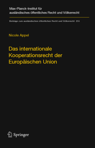 Das internationale Kooperationsrecht der Europäischen Union: Eine statistische und dogmatische Vermessung einer weithin unbekannten Welt