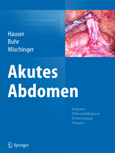 Akutes Abdomen: Diagnose – Differenzialdiagnose – Erstversorgung – Therapie