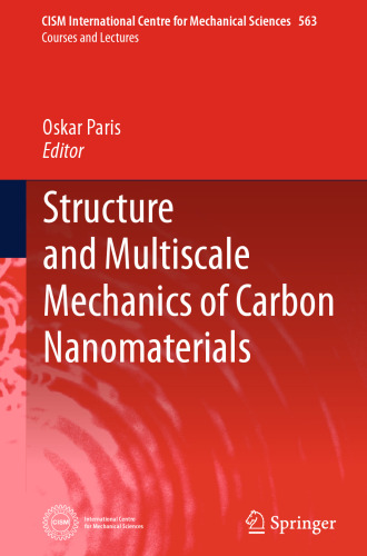 Structure and Multiscale Mechanics of Carbon Nanomaterials