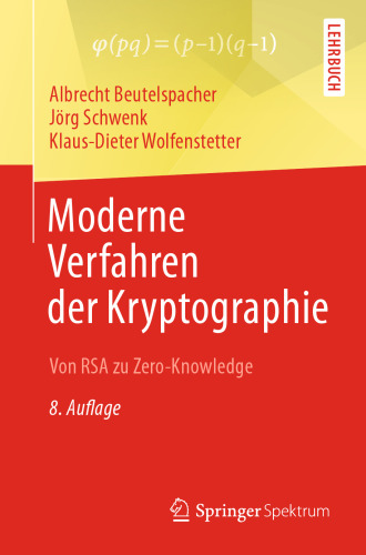 Moderne Verfahren der Kryptographie: Von RSA zu Zero-Knowledge