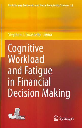 Cognitive Workload and Fatigue in Financial Decision Making