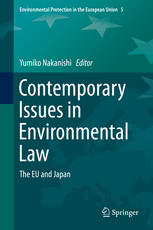 Contemporary Issues in Environmental Law: The EU and Japan