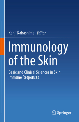 Immunology of the Skin: Basic and Clinical Sciences in Skin Immune Responses