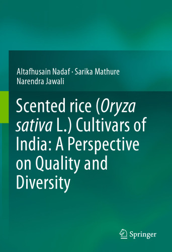 Scented rice (Oryza sativa L.) Cultivars of India: A Perspective on Quality and Diversity