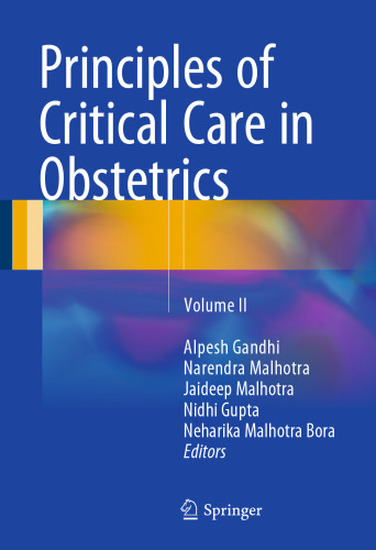 Principles of Critical Care in Obstetrics: Volume II