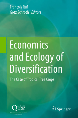 Economics and Ecology of Diversification: The Case of Tropical Tree Crops