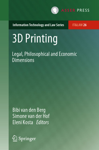 3D Printing: Legal, Philosophical and Economic Dimensions